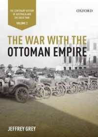 The War with the Ottoman Empire: Volume II : The Centenary History of Australia and the Great War (Centenary History of Australia & the Great War)