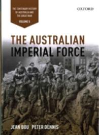 The Australian Imperial Force : The Centenary History of Australia and the Great War 〈5〉