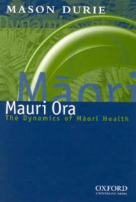 Maori Ora: the Dynamics of Maori Health -- Paperback / softback