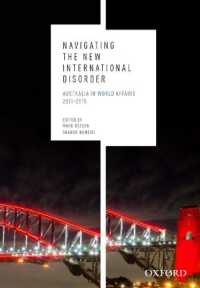 Navigating the New International Disorder : Australia in World Affairs 2011 - 2015