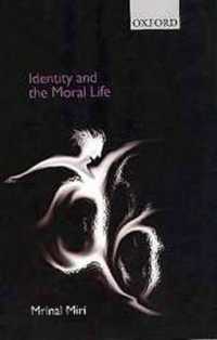 Identity and the Moral Life