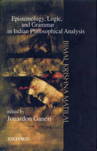 Epistemology, Logic and Grammar in Indian Philosophical Analysis