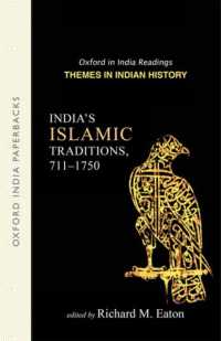 India's Islamic Traditions, 711-1750 : Themes in Indian History (Oxford in India Readings: Themes in Indian History)