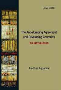 反ダンピング協定と発展途上国：入門<br>The Anti-dumping Agreement and Developing Countries : An Introduction