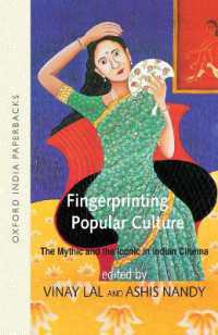 Fingerprinting Popular Culture : The Mythic and the Iconic in Indian Cinema
