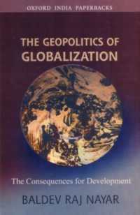 The Geopolitics of Globalization : The Consequences for Development (Oxford India Paperbacks)