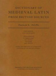 Dictionary of Medieval Latin from British Sources: Fascicule I: A-B (Dictionary of Medieval Latin from British Sources)