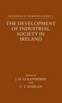 The Development of Industrial Society in Ireland (Proceedings of the British Academy)