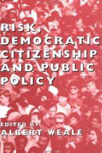 Risk, Democratic Citizenship and Public Policy (British Academy Original Paperbacks)