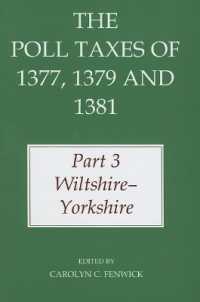 The Poll Taxes of 1377, 1379, and 1381 : Part 3. Wiltshire - Yorkshire (Records of Social and Economic History)