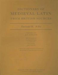 Dictionary of Medieval Latin from British Sources : Fascicule Ix: P-pel (Medieval Latin Dictionary (British Academy)) -- Paperback / softback