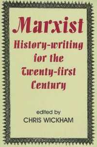 ２０世紀とマルクス主義史学<br>Marxist History-writing for the Twenty-first Century (British Academy Occasional Papers)