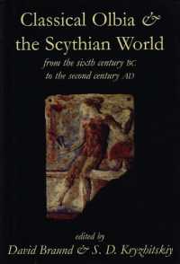 Classical Olbia and the Scythian World : From the Sixth Century BC to the Second Century AD (Proceedings of the British Academy)