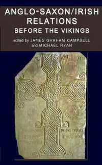 ヴァイキング以前のアングロ・サクソンとアイルランドの関係<br>Anglo-Saxon/Irish Relations before the Vikings (Proceedings of the British Academy)