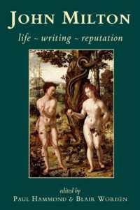 John Milton : Life, Writing, Reputation (British Academy Original Paperbacks)