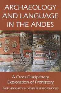 Archaeology and Language in the Andes : A Cross-Disciplinary Exploration of Prehistory (Proceedings of the British Academy)
