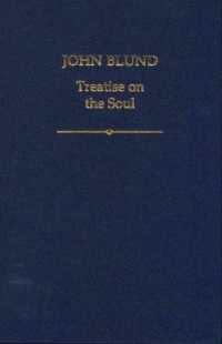 John Blund : Treatise on the Soul (Auctores Britannici Medii Aevi) （2ND）