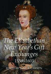 エリザベス１世の新年贈答品記録<br>The Elizabethan New Year's Gift Exchanges, 1559-1603 (Records of Social and Economic History)