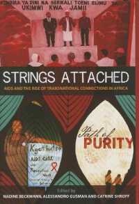 Strings Attached : AIDS and the Rise of Transnational Connections in Africa (Proceedings of the British Academy)