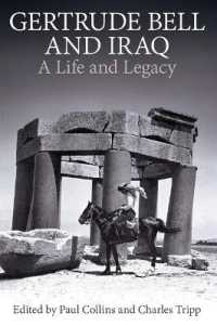 Gertrude Bell and Iraq : A life and legacy (Proceedings of the British Academy)