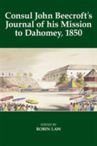 Consul John Beecroft's Journal of his Mission to Dahomey, 1850 (Fontes Historiae Africanae)