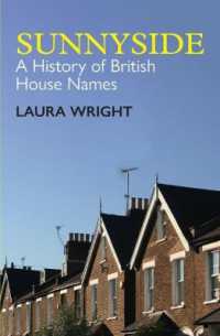 Sunnyside : A Sociolinguistic History of British House Names (British Academy Monographs)