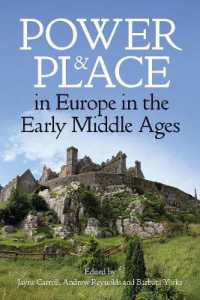 Power and Place in Europe in the Early Middle Ages (Proceedings of the British Academy)