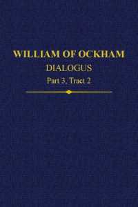 William of Ockham, Dialogus : Part 3, Tract 2 (Auctores Britannici Medii Aevi)