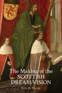 The Making of the Scottish Dream Vision (British Academy Monographs)