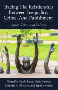 Tracing the Relationship between Inequality, Crime and Punishment : Space, Time and Politics (Proceedings of the British Academy)