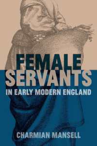Female Servants in Early Modern England (British Academy Monographs)