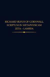 Richard Rufus of Cornwall: Scriptum in Metaphysicam Aristotelis II : Zeta to Lambda (Auctores Britannici Medii Aevi)