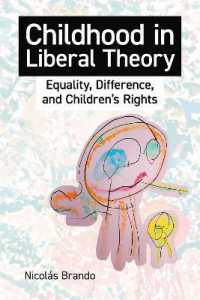 Childhood in Liberal Theory : Equality, Difference, and Children's Rights (British Academy Monographs)