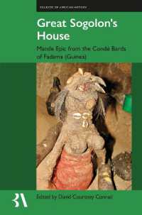 Great Sogolon's House : Mande Epic from the Condé Bards of Fadama， Guinea (Fontes Historiae Africanae | Sources of African History)