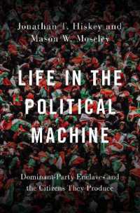 Life in the Political Machine : Dominant-Party Enclaves and the Citizens They Produce