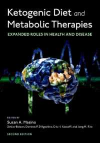 Ketogenic Diet and Metabolic Therapies : Expanded Roles in Health and Disease （2ND）