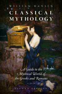 古代ギリシア・ローマ神話ガイド（第２版）<br>Classical Mythology : A Guide to the Mythical World of the Greeks and Romans （2ND）