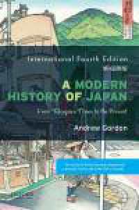 Ａ．ゴードン『日本の２００年：徳川時代から現代まで』（原書）第４版<br>A Modern History of Japan （4TH）