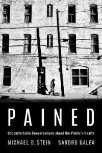 Pained : Uncomfortable Conversations about the Public's Health