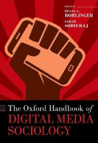 オックスフォード版　デジタルメディア社会学ハンドブック<br>The Oxford Handbook of Digital Media Sociology (Oxford Handbooks Series)