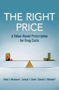 処方薬価の経済学<br>The Right Price : A Value-Based Prescription for Drug Costs