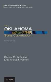 The Oklahoma State Constitution (Oxford Commentaries on the State Constitutions of the United States) （2ND）