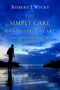 The Simple Care of a Hopeful Heart : Mentoring Yourself in Difficult Times