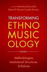 Transforming Ethnomusicology Volume I : Methodologies, Institutional Structures, and Policies