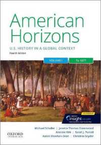 American Horizons : Us History in a Global Context, Volume One: to 1877 （4TH）