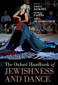 オックスフォード版　ユダヤと舞踊ハンドブック<br>The Oxford Handbook of Jewishness and Dance (Oxford Handbooks)