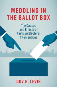 党派的選挙介入の原因と結果<br>Meddling in the Ballot Box : The Causes and Effects of Partisan Electoral Interventions