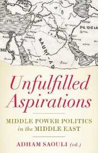 Unfulfilled Aspirations : Middle Power Politics in the Middle East