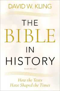 歴史における聖書（第２版）<br>The Bible in History : How the Texts Have Shaped the Times （2ND）