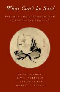What Can't be Said : Paradox and Contradiction in East Asian Thought